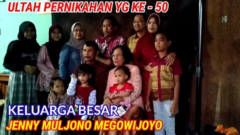 WAJIB DIABADIKAN ~ PERAYAAN ULANG TAHUN PERNIKAHAN YANG KE 50 TAHUN
