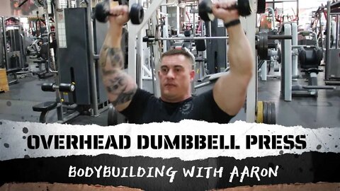 OVERHEAD DUMBBELL PRESS.