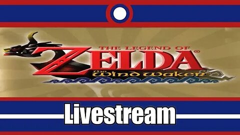 The Legend Of Zelda The Wind Waker Livestream Part 12