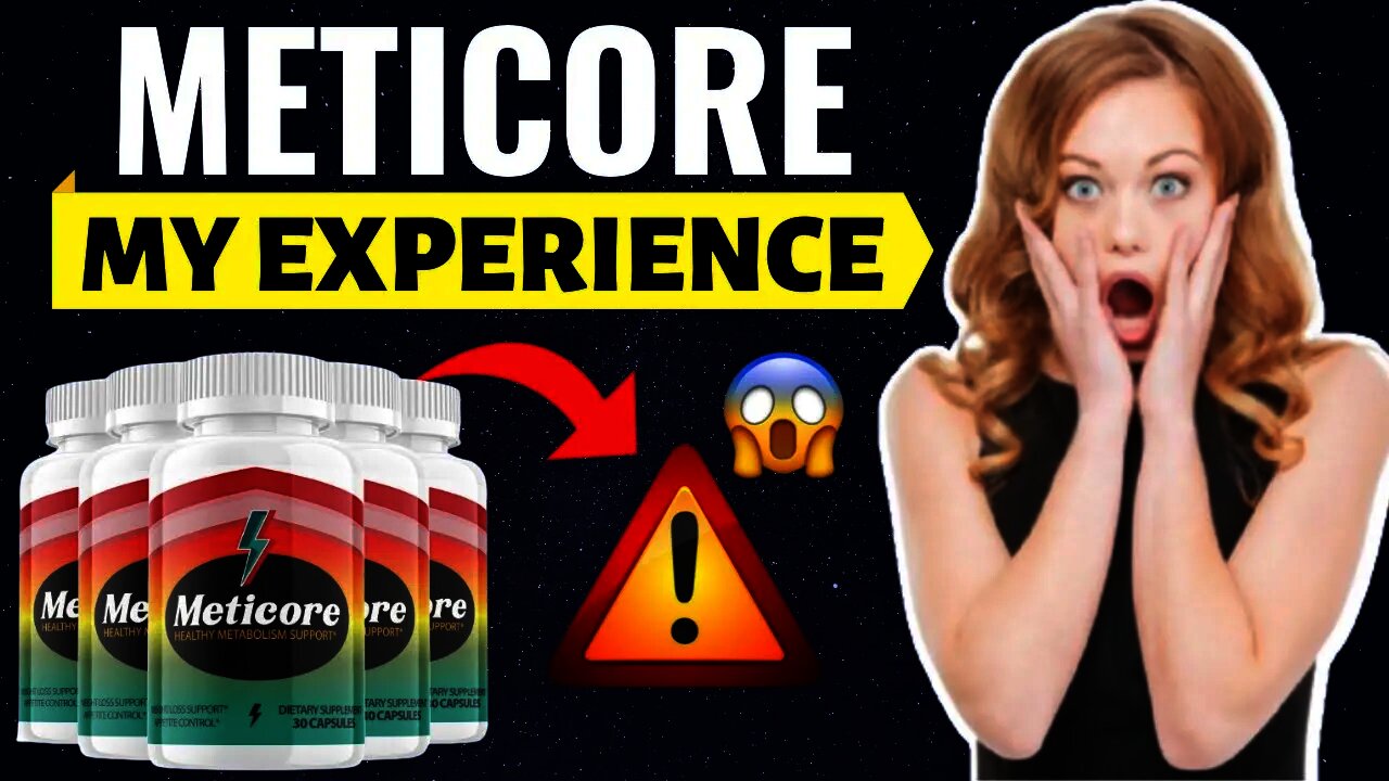 Meticore - THE REAL EXPERIENCE 😱| My Honest Meticore Review | Does Meticore Work? - Meticore Reviews