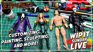 Customizing Action Figures - WIP IT Sunday Live - Episode #32 - Painting, Sculpting, and More!