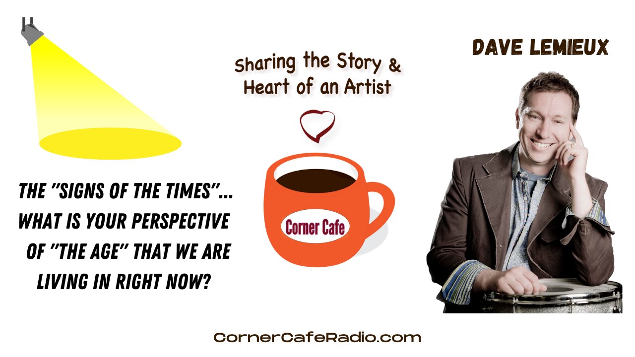 SHOW SPOTLIGHT: What is your perspective on "the age" we are living in right now?
