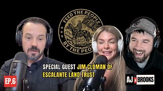 06 - Special Guest Jim Cloman of Escalante Land Trust
