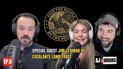 06 - Special Guest Jim Cloman of Escalante Land Trust