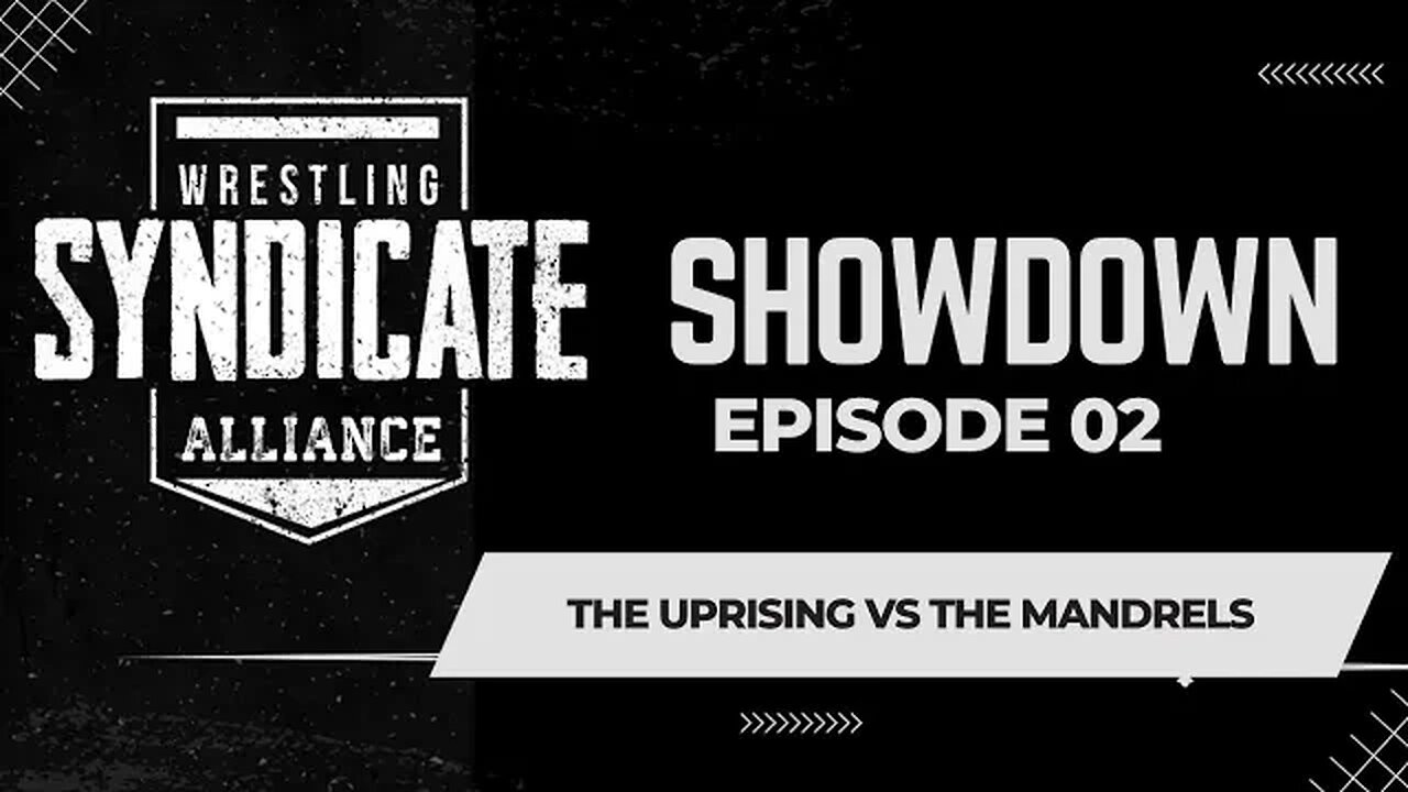 (SWA Showdown 02)- The Uprising vs The Mandrels-(WWE2K22)