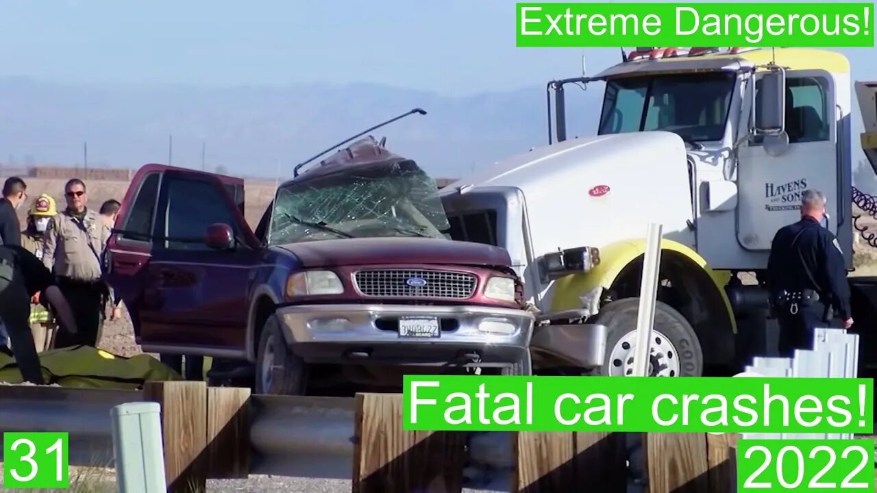 Extreme Dangerous! Fatal car crashes 31- 2022