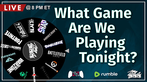 LIVE Replay: What Game Are We Playing Tonight? Exclusively on Rumble!