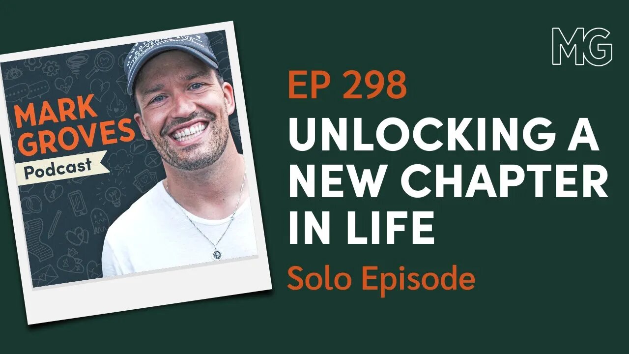 Life Update: Marriage & Fatherhood – Solo Episode | The Mark Groves Podcast