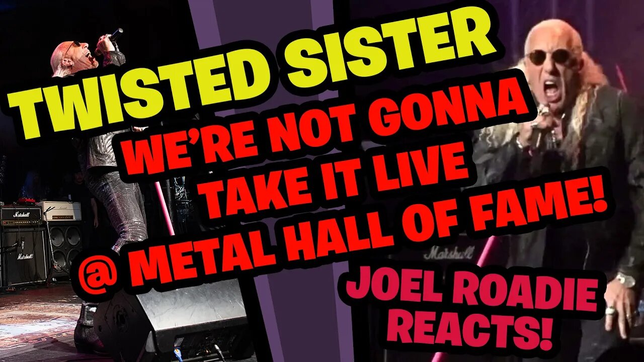 Twisted Sister - We're Not Gonna Take It - Live @ Heavy Metal HOF - Roadie Reacts