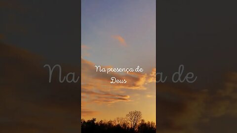 Presença de Deus 🙌