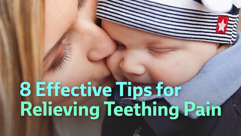 8 Effective Tips for Relieving Teething Pain