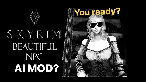 SKYRIM CHATGPT COMPANION MOD