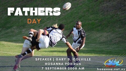 Fathers' Day 2008 (Gary Colville) | Hosanna Porirua