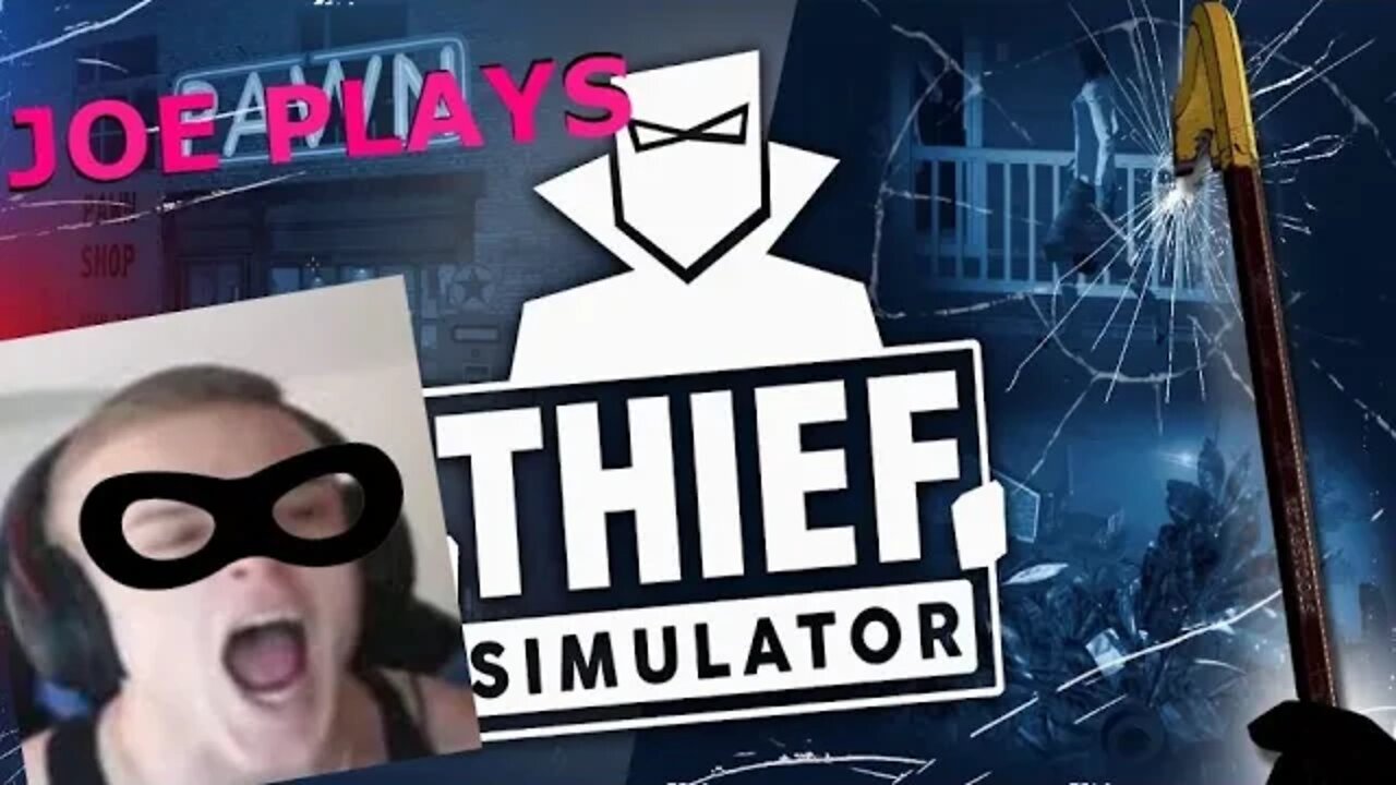 Thief Simulator ep 1 Joe Bartolozzi