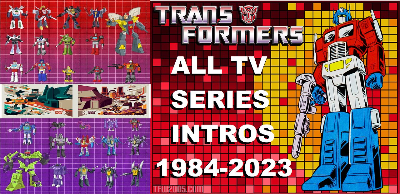 TRANSFORMERS- TV intros: 1984 to 2023 (G1, G2, Beast Wars, Armada, Energon etc.)