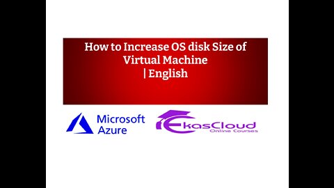 How to Increase OS disk Size of Virtual Machine