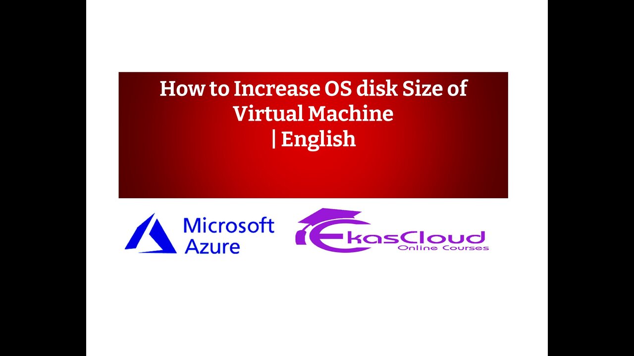 How to Increase OS disk Size of Virtual Machine