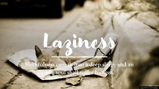 Laziness...a deceptive lure