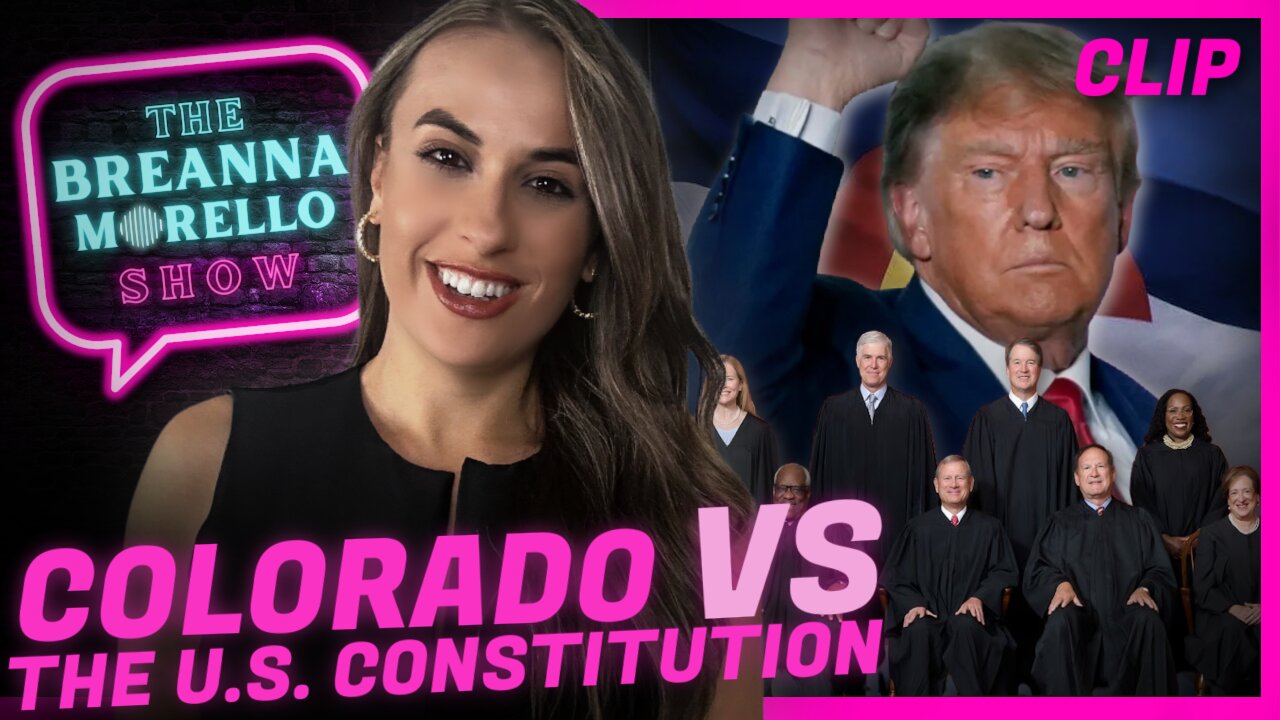 SCOTUS Rips Colorado for Trying to Push Trump off the Ballot - Breanna Morello