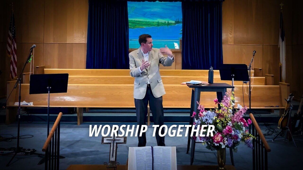 Worship Together, Part 1