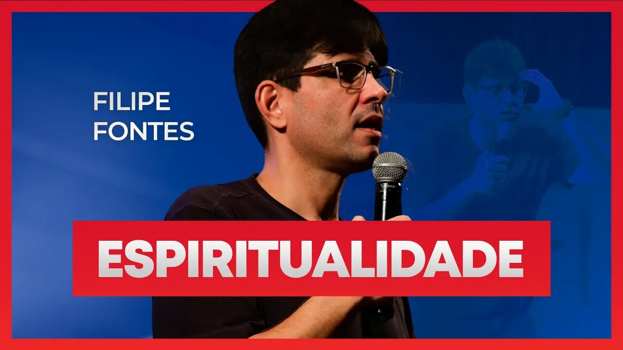 Espiritualidade | Filipe Fontes