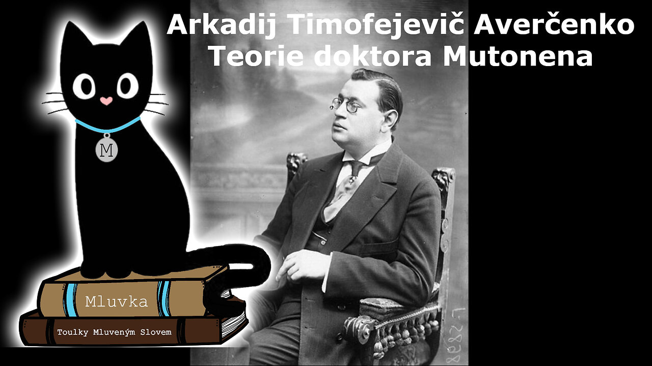 Arkadij Timofejevič Averčenko - Teorie doktora Mutonena (Mluvené slovo CZ)