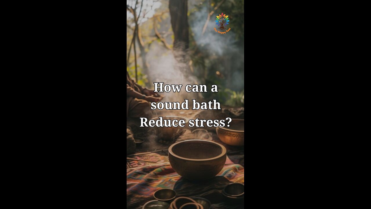 How can a sound bath Reduce stress?