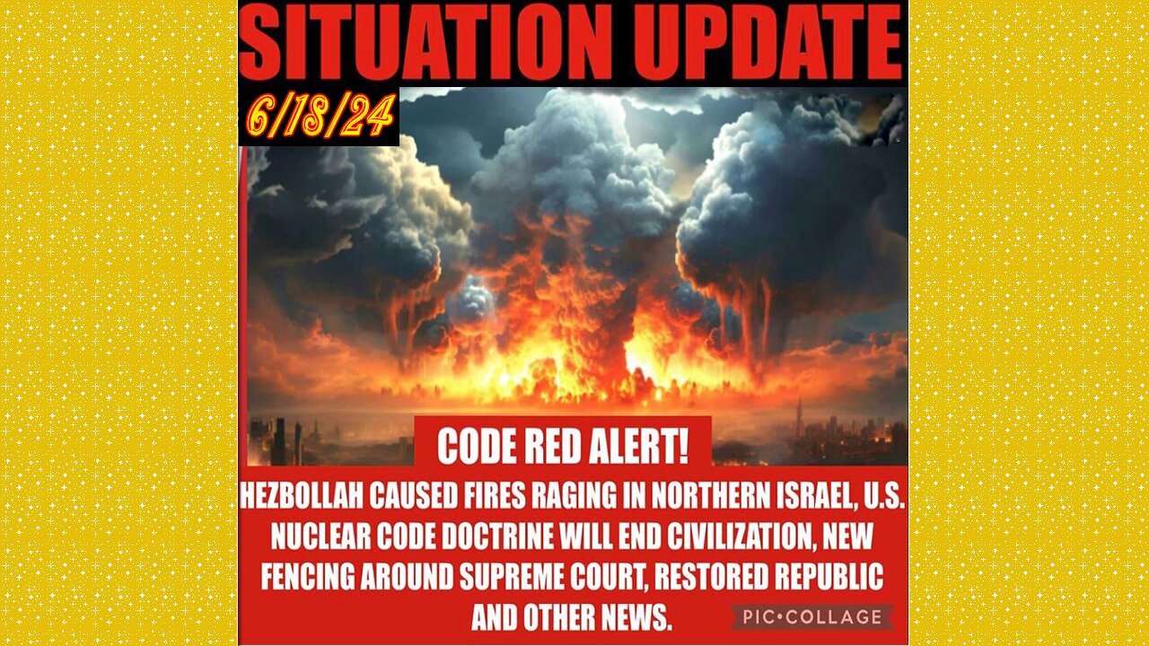 SITUATION UPDATE 6/18/24 - Nato At War W/Russia,Israel & Hezbollah,Trump Trial,Gcr/Restored Republic