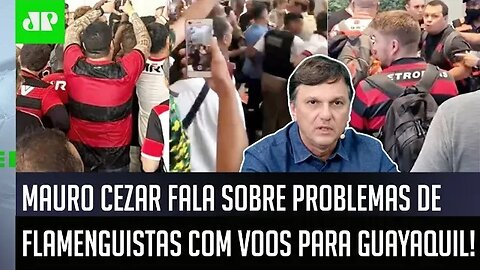 "É um absurdo o torcedor PASSAR POR ISSO e..." Mauro Cezar FALA do "CAOS" antes de FINAL do Flamengo