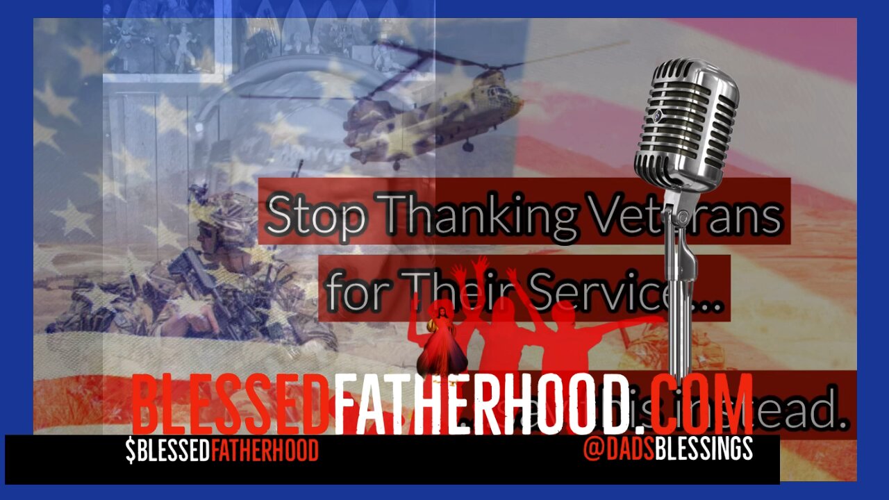 Stop Thanking Veterans for their service…. Do this instead