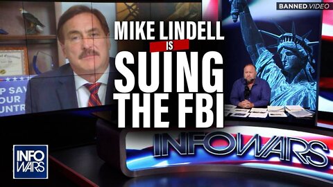 BREAKING: Mike Lindell is Suing the FBI