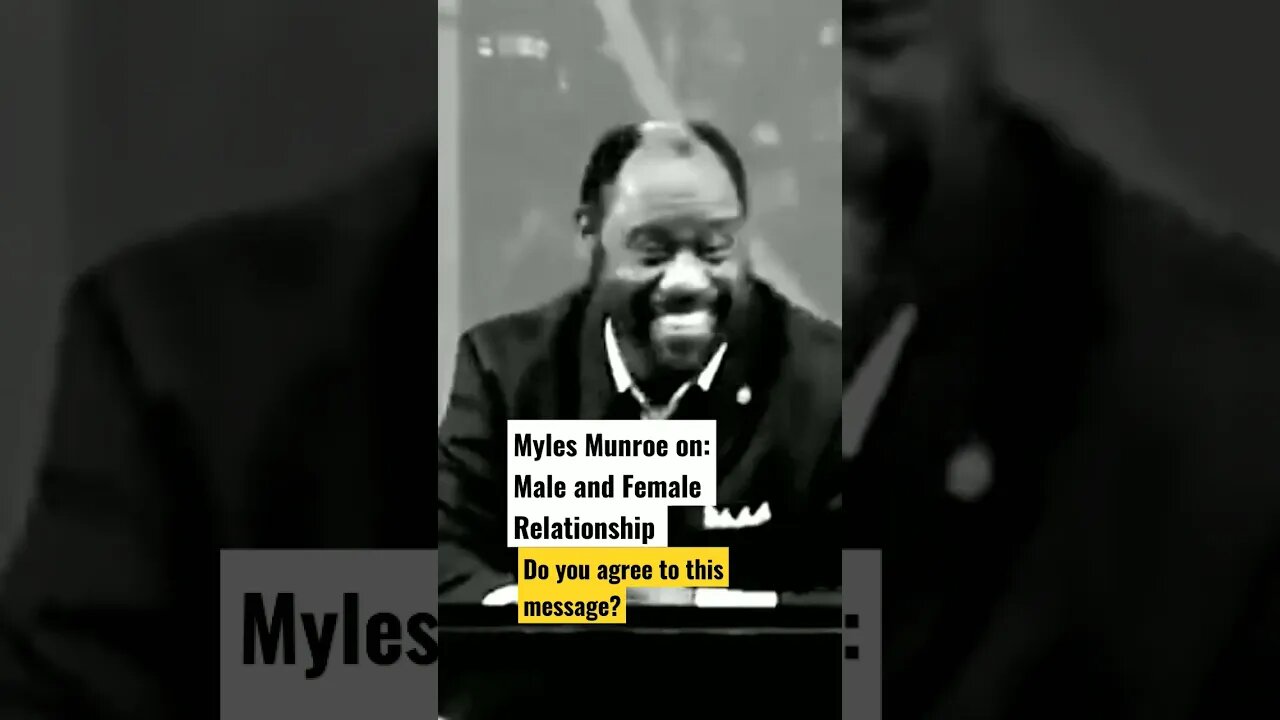 Myles Munroe message to men on women want