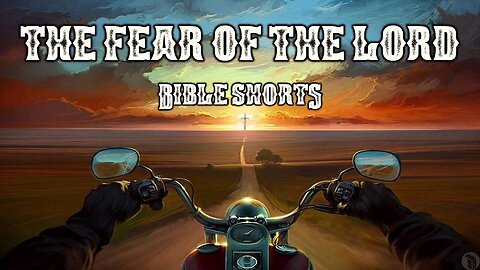 BBB Shorts - The Fear of the Lord