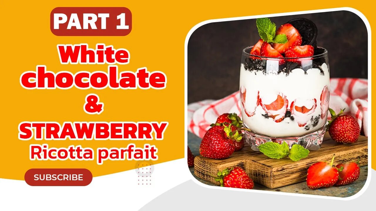 White chocolate & strawberry ricotta parfait part 1 #shorts