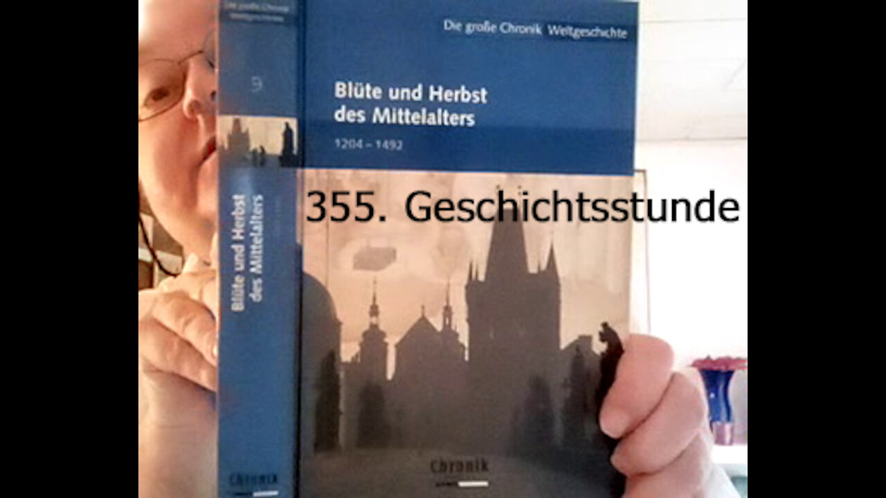 355. Stunde zur Weltgeschichte - 1402 bis 1408