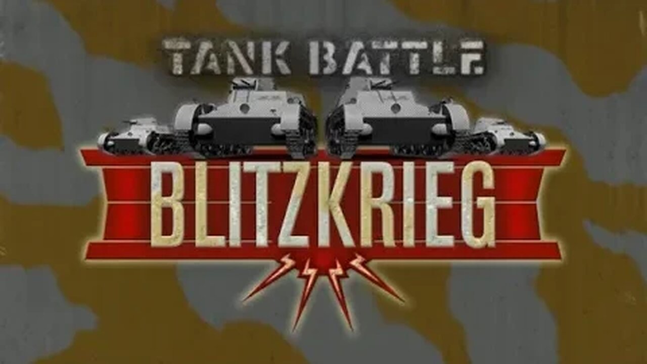 Tank Battle Blitzkrieg: Blitzkrieg Campaign Featuring Campbell The Toast [Mokra]