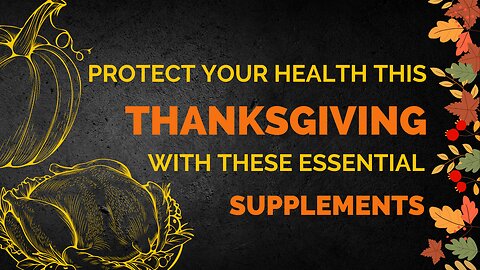 Protect Your Health This Thanksgiving with These Essential Supplements