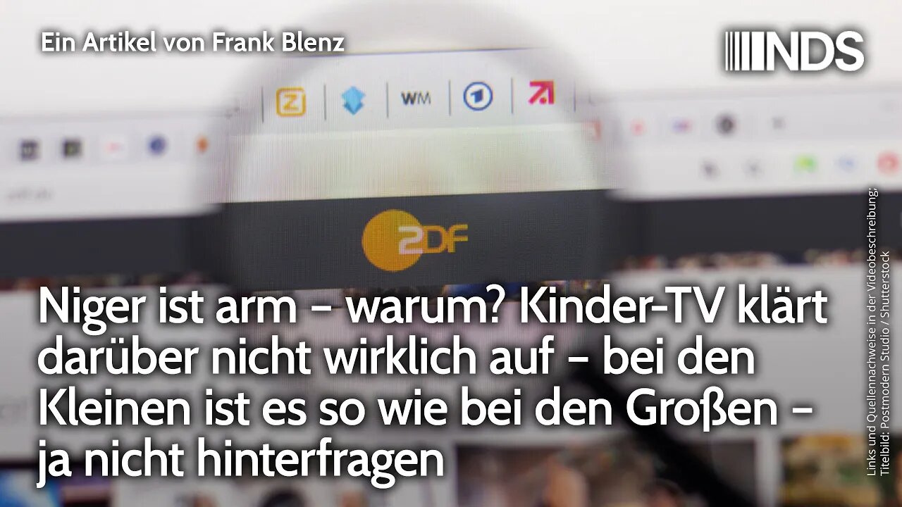 Niger ist arm – warum? Kinder-TV klärt darüber nicht wirklich auf – ja nicht hinterfragen. Blenz NDS