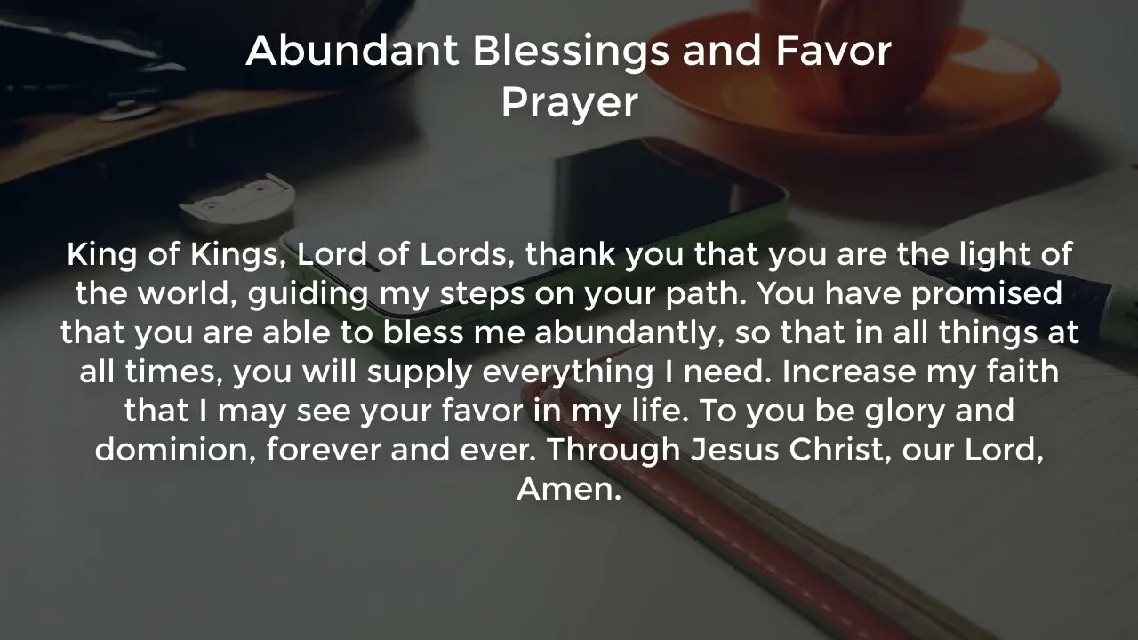 Abundant Blessings and Favor Prayer (Powerful Prayer for Favor and Breakthrough)