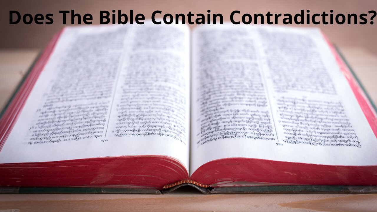 Does The Bible really Contain Contradictions?