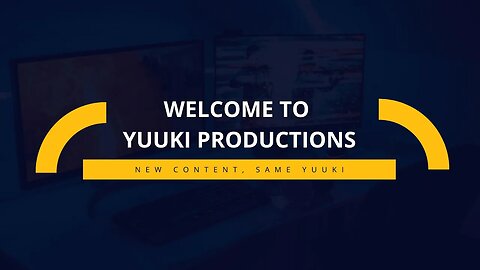 Welcome to Yuuki Productions and @YuukiPlaysYT