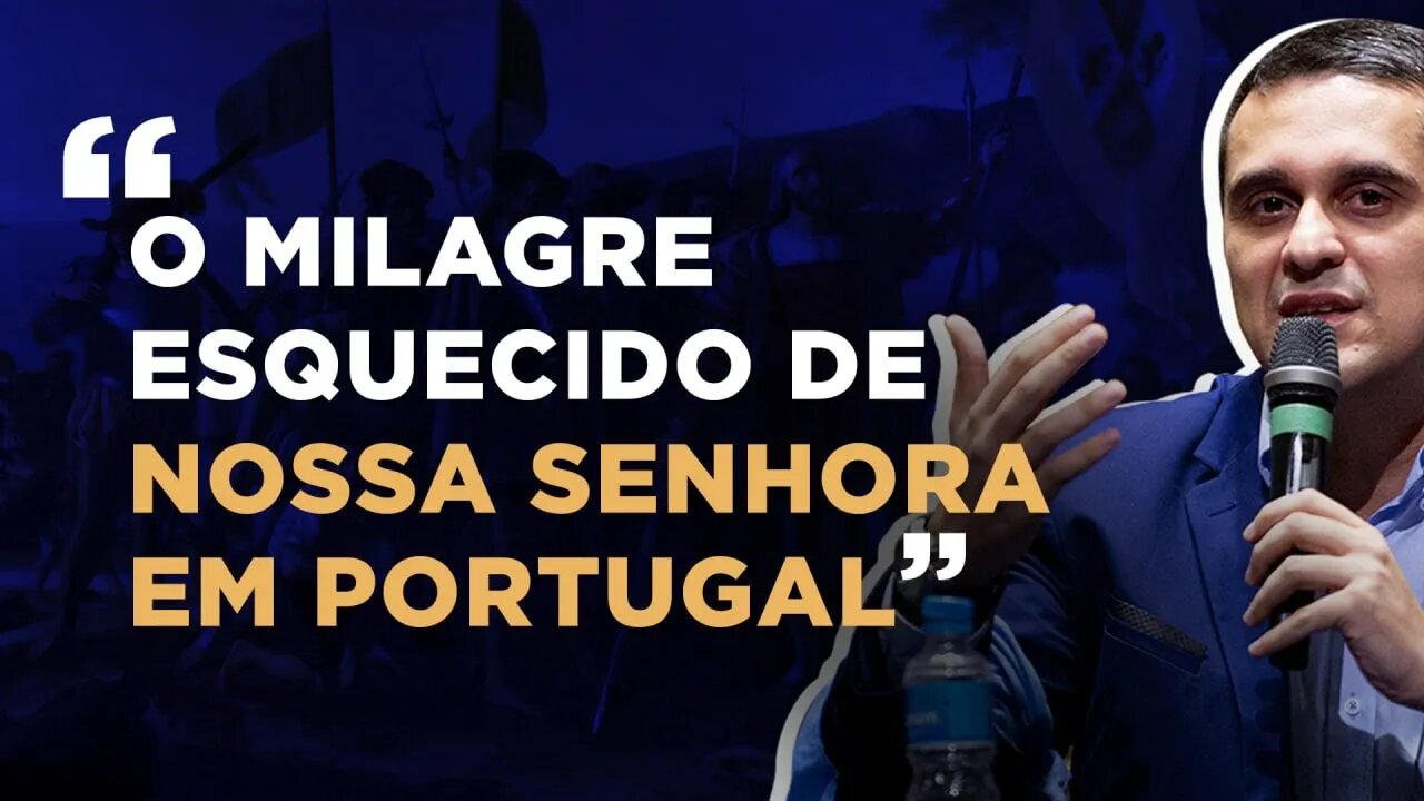 Nossa Senhora fez um milagre na vida do fundador de Portugal!