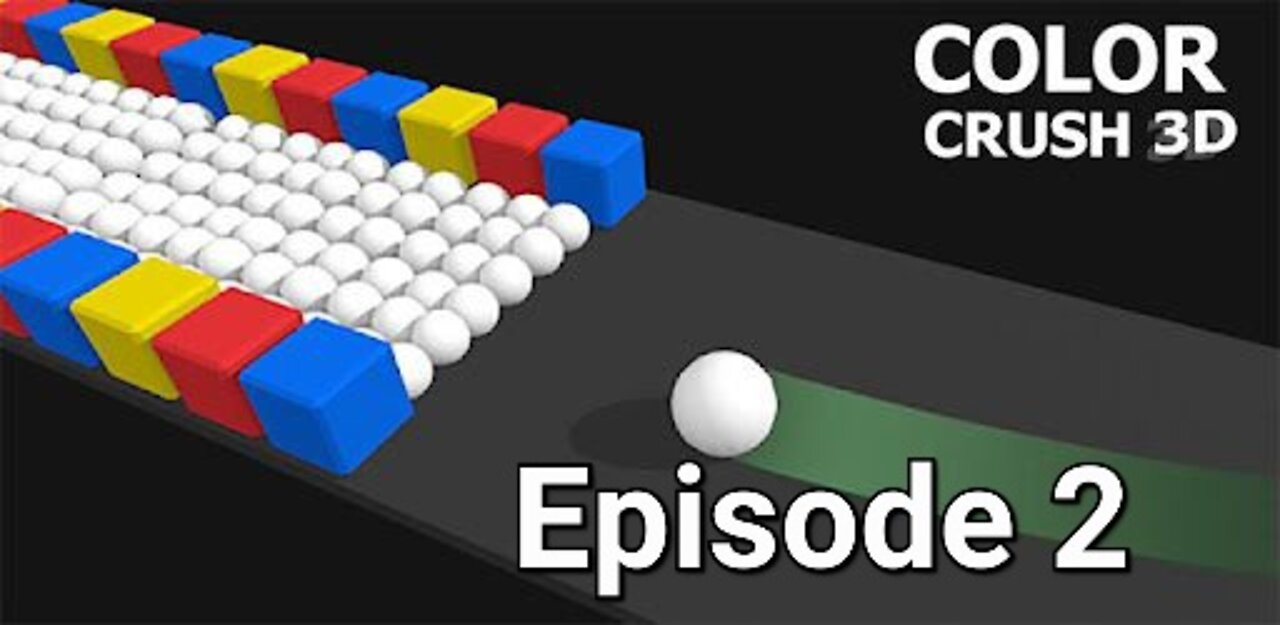 Color Crush 3D - Ball Bump Game Episode 2