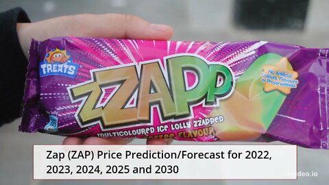 Zap Price Prediction 2022, 2025, 2030 ZAP Price Forecast Cryptocurrency Price Prediction