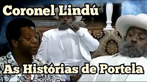 Chico Anysio Show, Coronel Lindú, as Histórias de Portela. 😅