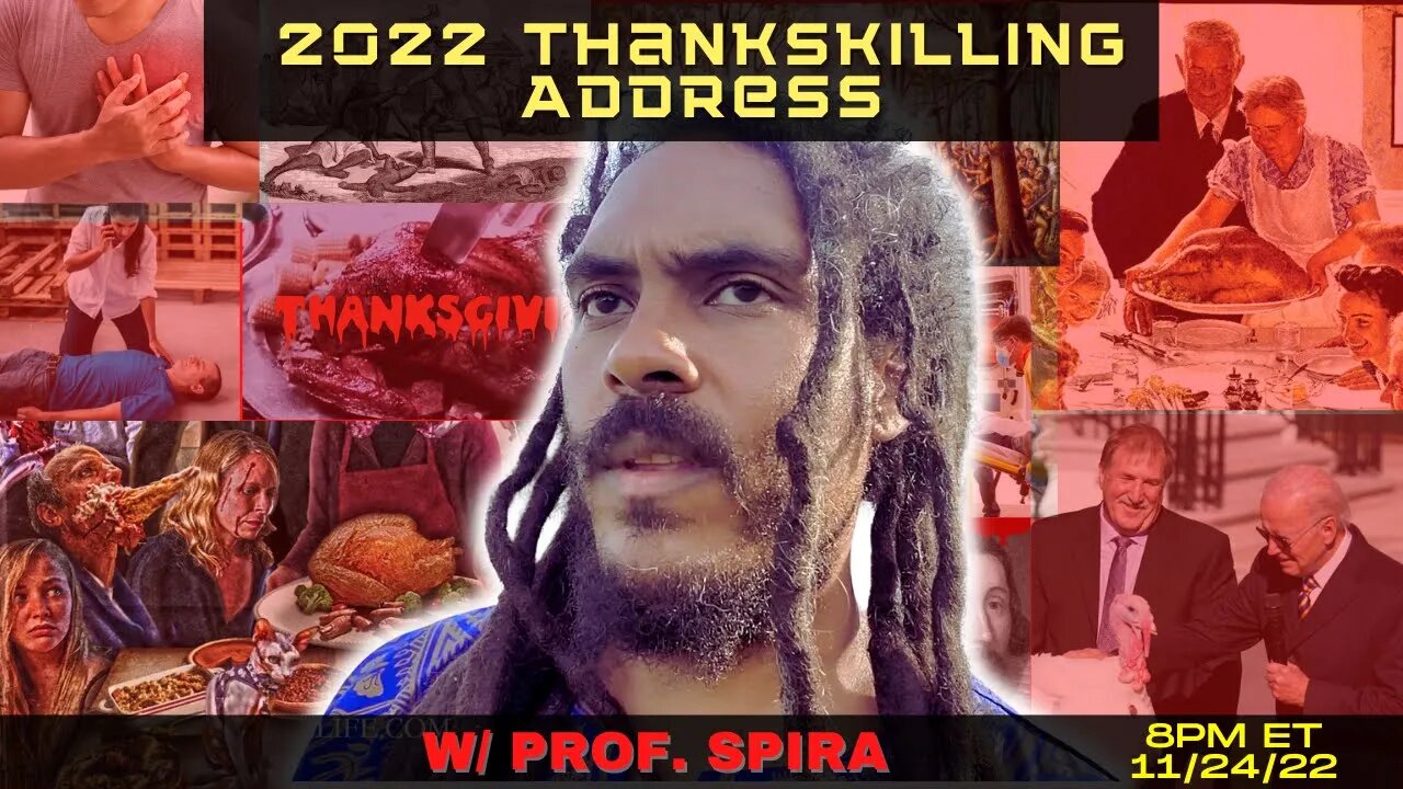 2022 ANNUAL THANKSKILLING ADDRESS W/ PROF. SPIRA