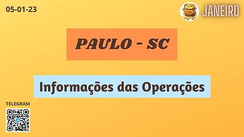 PAULO-SC Informações das Operações
