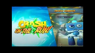 Crash Bandicoot: On The Run! Frosty Zombot Battle Run Gameplay On Sewer or Later