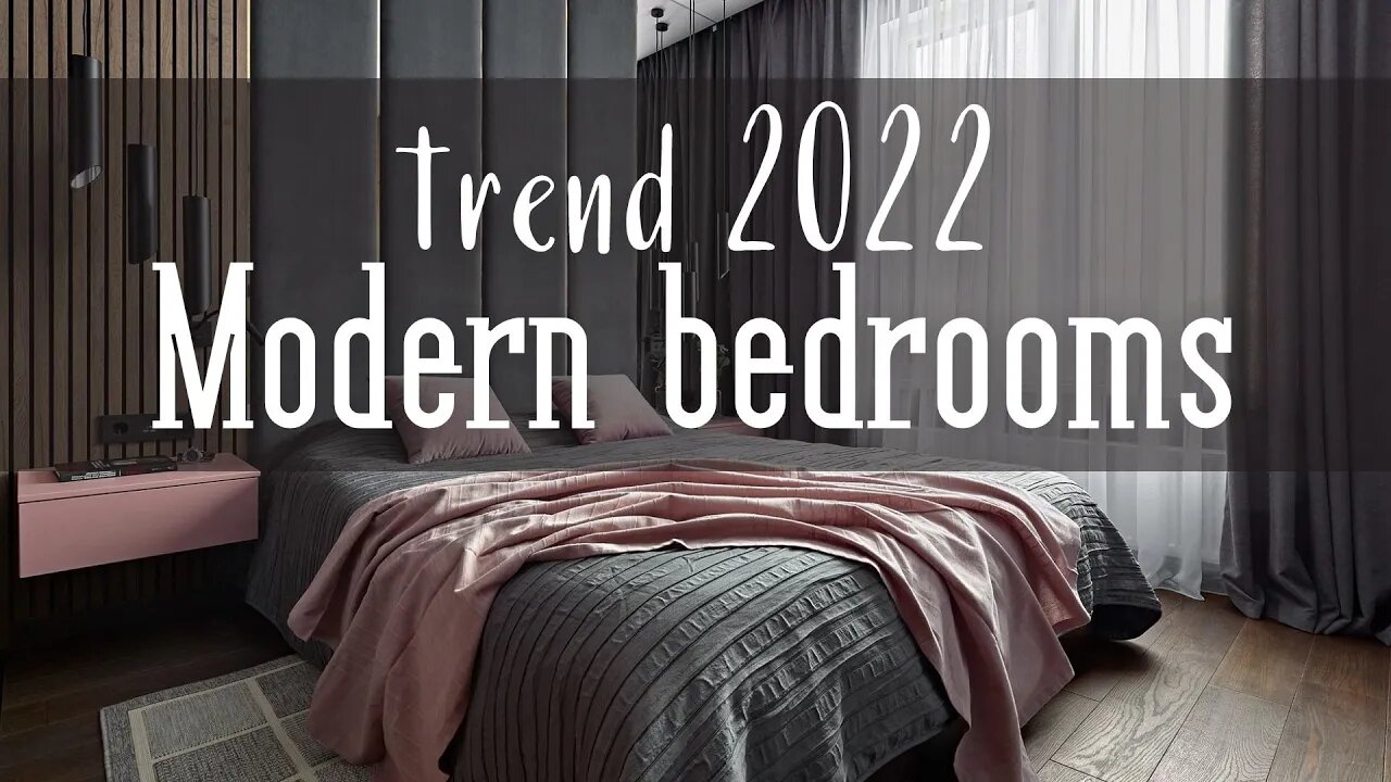 Modern Bedrooms Trend 2022 \ interior design \ bedroom furniture design