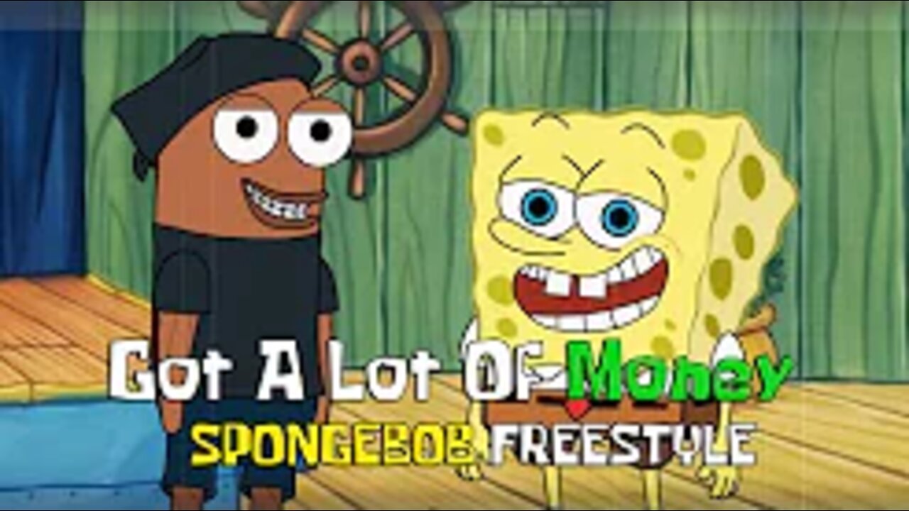 GOT A LOT OF MONEY feat @KmooreTheGOAT - Spongebob Rap Freestyle